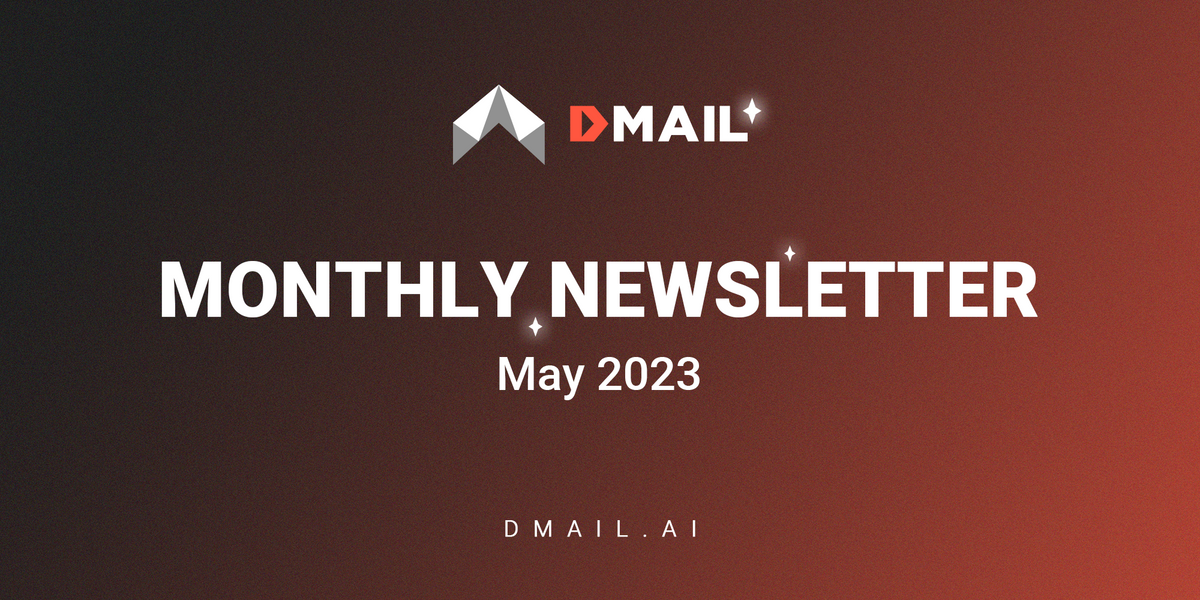 Dmail Monthly Report: May