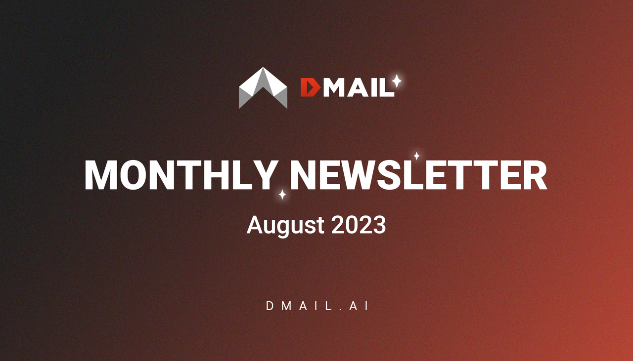 Dmail: August Monthly Report