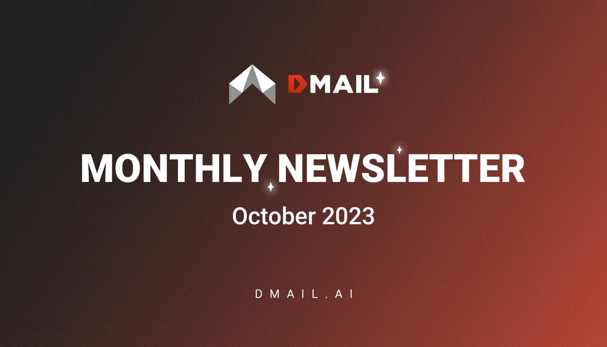 Dmail Monthly Report: October 2023