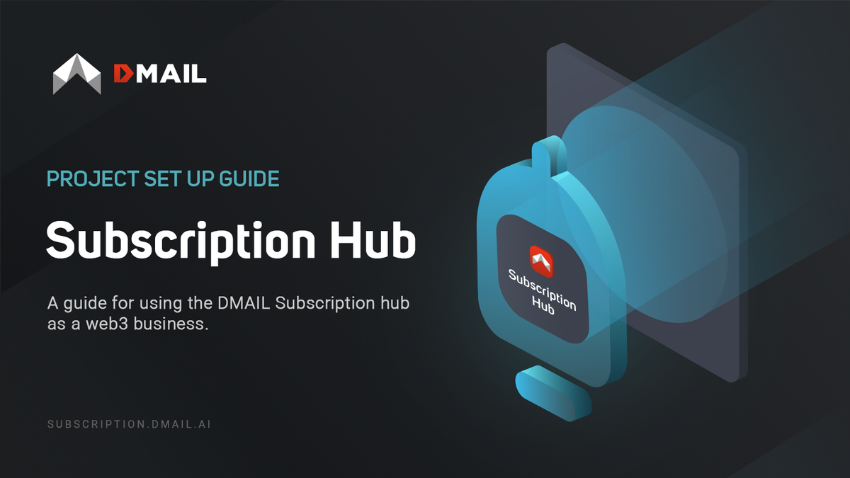 Dmail Network Subscription Hub: Project Set up Guide