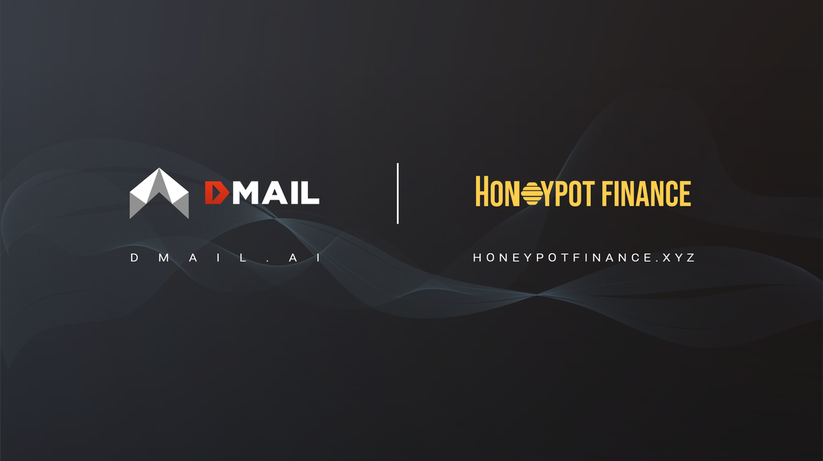 Dmail Network Welcomes Honeypot Finance to the Subscription Hub: Revolutionizing DeFi on Berachain
