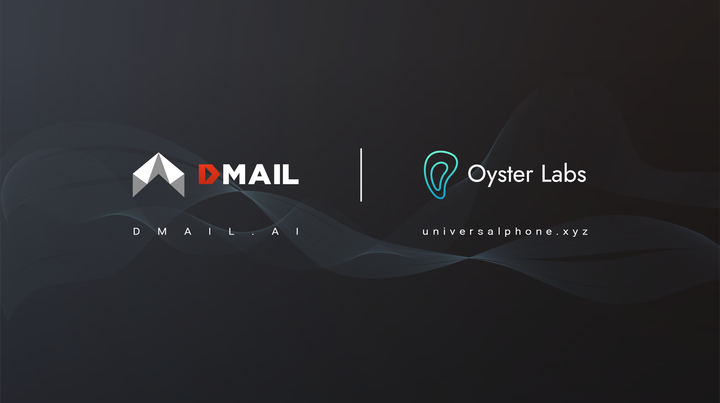 Dmail Network and Oyster Labs Announce Strategic Partnership to Drive Mobile Blockchain Adoption