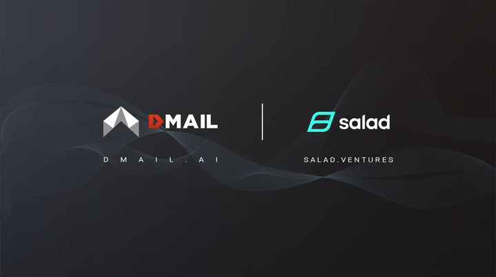 Dmail Network Welcomes Salad Ventures to Its SubHub: Expanding the X-2-Earn Ecosystem