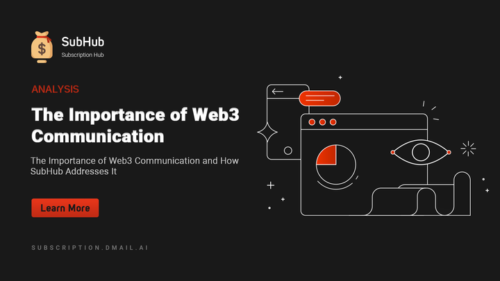 The Importance of Web3 Communication and How SubHub Addresses It