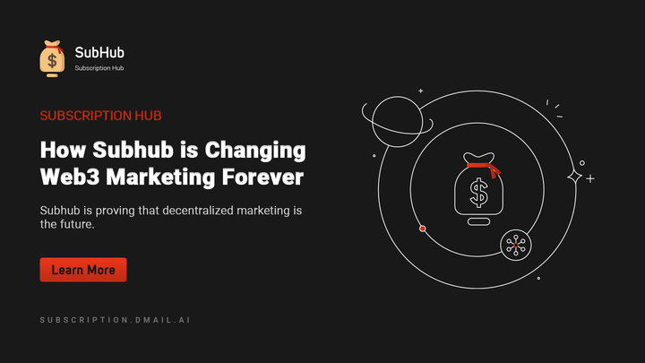 How Subhub is Changing Web3 Marketing Forever