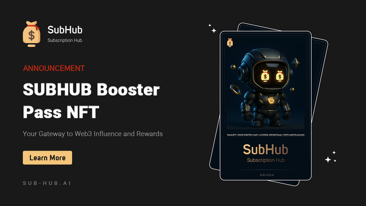 Coming Soon: SUBHUB Booster Pass NFT – Your Gateway to Web3 Influence and Rewards